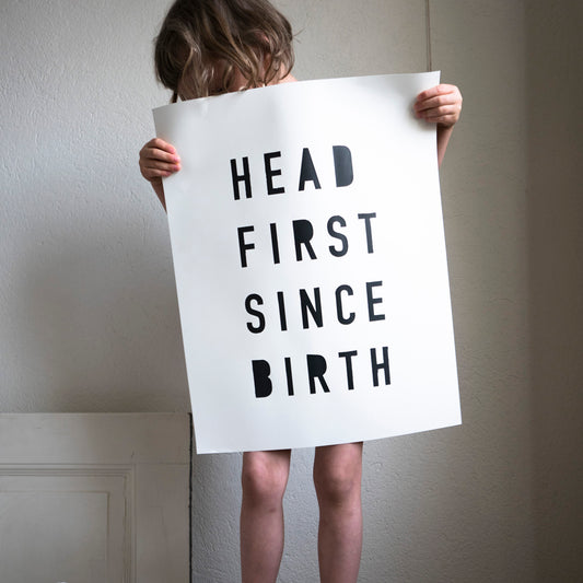 Head First - screen print